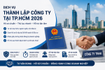 Dịch Vụ Thành Lập Công Ty Tại TP.HCM Năm 2026 – Hồ Sơ, Thủ Tục Và Những Điều Cần Biết