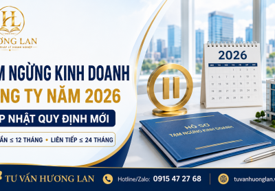 Tạm ngừng kinh doanh công ty năm 2026