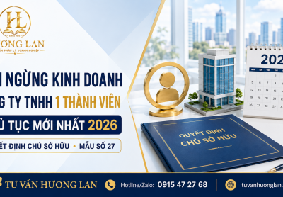 Tạm ngừng kinh doanh công ty TNHH 1 thành viên năm 2026