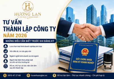 Tư Vấn Thành Lập Công Ty Năm 2026: Những Điều Cần Biết Trước Khi Đăng Ký